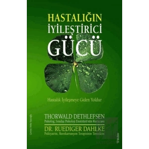 Hastalığın İyileştirici Gücü