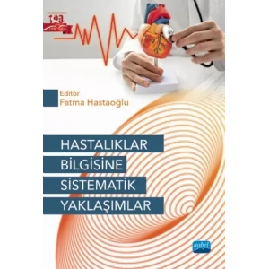 Hastalıklar Bilgisine Sistematik Yaklaşımlar