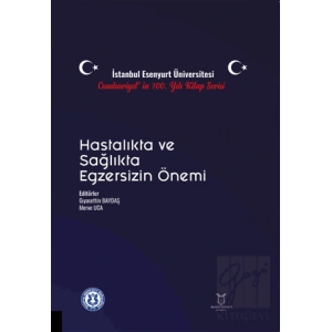 Hastalıkta ve Sağlıkta Egzersizin Önemi