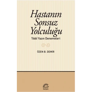 Hastanın Sonsuz Yolculuğu