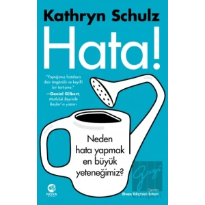 Hata! - Neden Hata Yapmak En Büyük Yeteneğimiz?