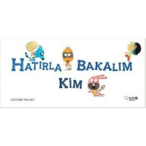 Hatırla Bakalım Kim