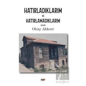 Hatırladıklarım ve Hatırlamadıklarım