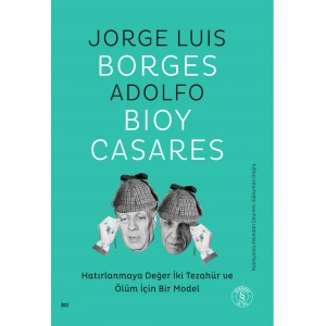 Hatırlanmaya Değer İki Tezahür ve Ölüm İçin Bir Model