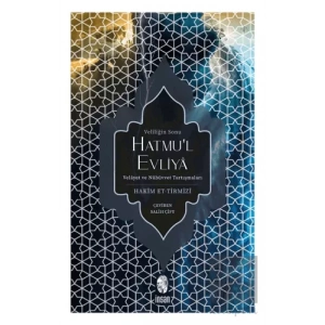 Hatmu’l Evliya - Veliliğin Sonu