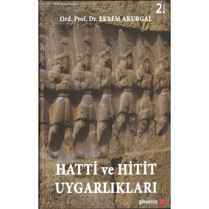Hatti ve Hitit Uygarlıkları (Ciltli)