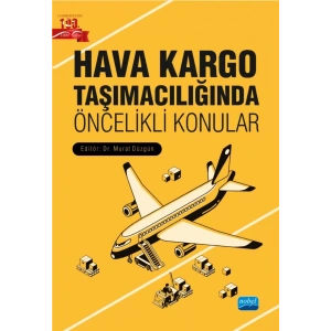 Hava Kargo Taşımacılığında Öncelikli Konular