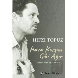 Hava Kurşun Gibi Ağır