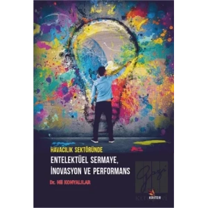 Havacılık Sektöründe Entelektüel Sermaye İnovasyon ve Performans