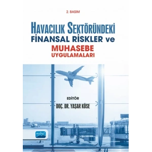 Havacılık Sektöründeki Finansal Riskler ve Muhasebe Uygulamaları