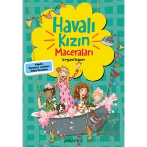 Havalı Kızın Maceraları - Köpük Banyosu ve Dans Eden Patenler