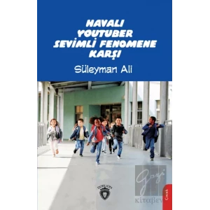 Havalı Youtuber Sevimli Fenomene Karşı