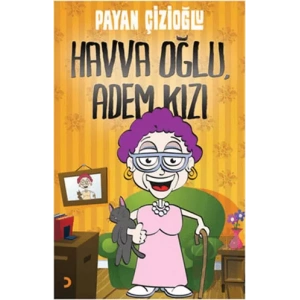 Havva Oğlu, Adem Kızı