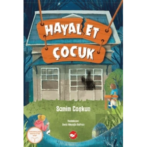 Hayal Et Çocuk