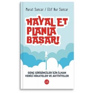 Hayal Et, Planla, Başar!