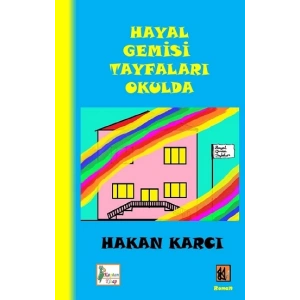 Hayal Gemisi Tayfaları Okulda