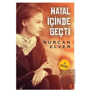 Hayal İçinde Geçti