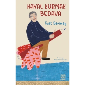 Hayal Kurmak Bedava