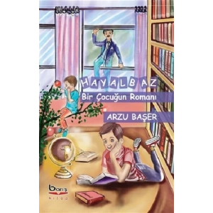 Hayalbaz Bir Çocuğun Romanı