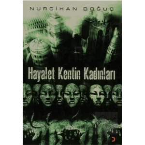 Hayalet Kentin Kadınları