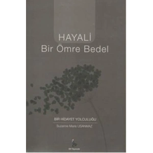 Hayali Bir Ömre Bedel