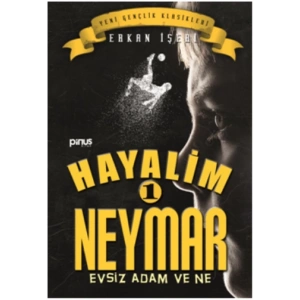 Hayalim Neymar 1- Evsiz Adam ve Ne