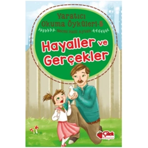 Hayaller Ve Gerçekler - Yaratıcı Okuma Öyküleri 5