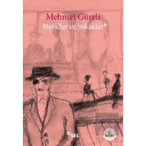 Hayaller ve Sokaklar