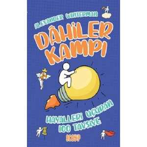 Hayalleri Uçuran 100 Tavsiye - Dahiler Kampı