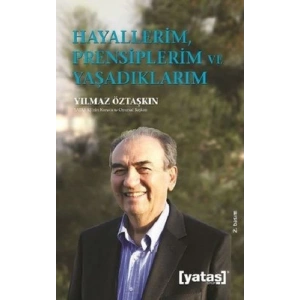Hayallerim  Prensiplerim ve Yaşadıklarım