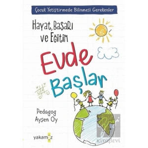 Hayat, Başarı ve Eğitim Evde Başlar