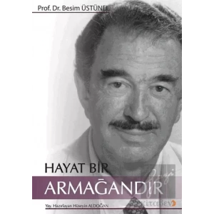 Hayat Bir Armağandır