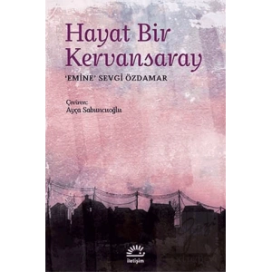 Hayat Bir Kervansaray
