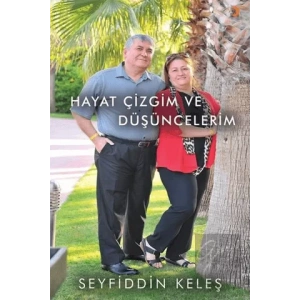 Hayat Çizgim ve Düşüncelerim