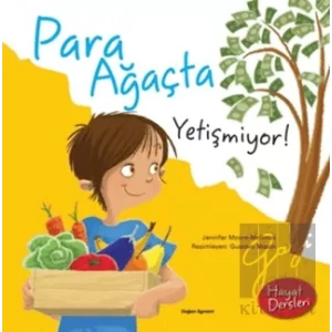 Hayat Dersleri - Para Ağaçta Yetişmiyor