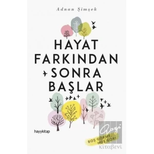 Hayat Farkından Sonra Başlar