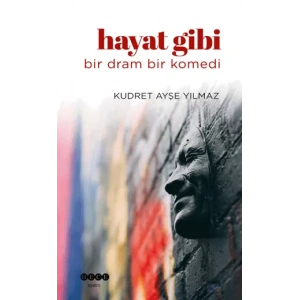 Hayat Gibi Bir Dram Bir Komedi