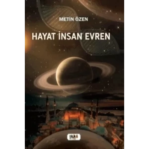 Hayat İnsan Evren