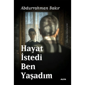 Hayat İstedi Ben Yaşadım
