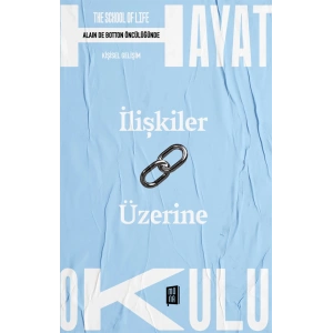 Hayat Okulu - İlişkiler Üzerine