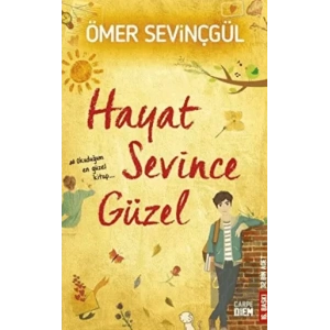 Hayat Sevince Güzel!