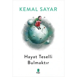 Hayat Teselli Bulmaktır (Siyah - Beyaz)