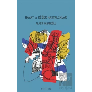 Hayat Ve Diğer Hastalıklar