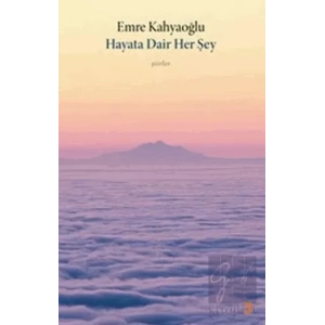 Hayata Dair Her Şey