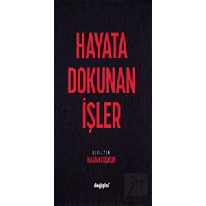 Hayata Dokunan İşler