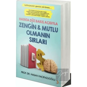 Hayata Düz Bakış Açısıyla Zengin Ve Mutlu Olmanın Sırları