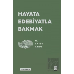Hayata Edebiyatla Bakmak