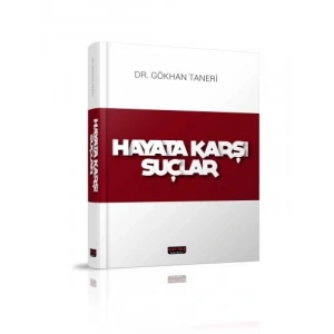 Hayata Karşı Suçlar - Gökhan Taneri