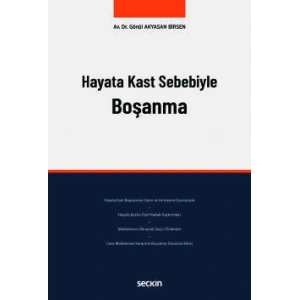 Hayata Kast Sebebiyle Boşanma