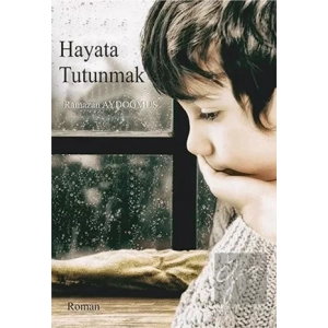 Hayata Tutunmak